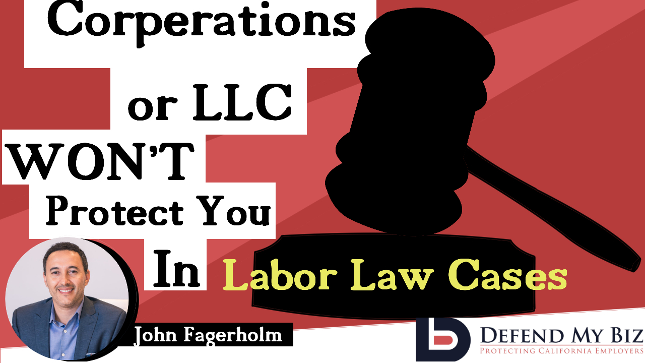 Why A Corp or LLC Wont Protect You in Labor Law