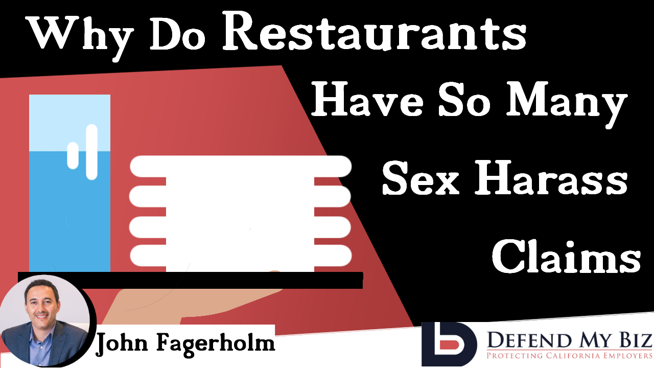 Employer Attorney Los Angeles And Orange County Find Out Why Restaurants Have So Many Sex Harass 1382