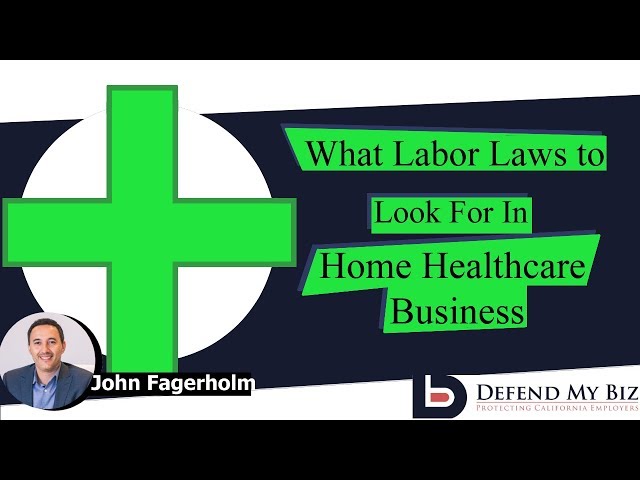 home health care labor laws